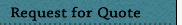 Request for Quote